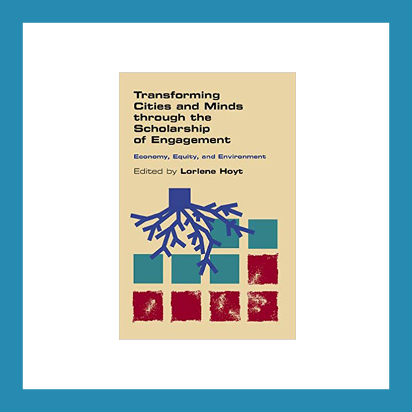 Read more about the article Book Review: Transforming Cities and Minds through the Scholarship of Engagement