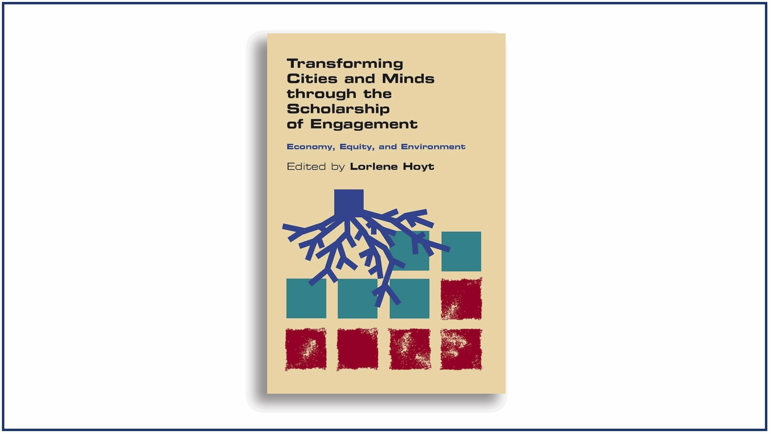 Read more about the article Transforming Cities and Minds through the Scholarship of Engagement | Book Review