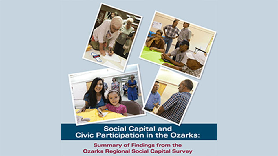 Read more about the article Social Capital and Civic Participation in the Ozarks: Summary of Findings from the Ozarks Regional Social Capital Survey