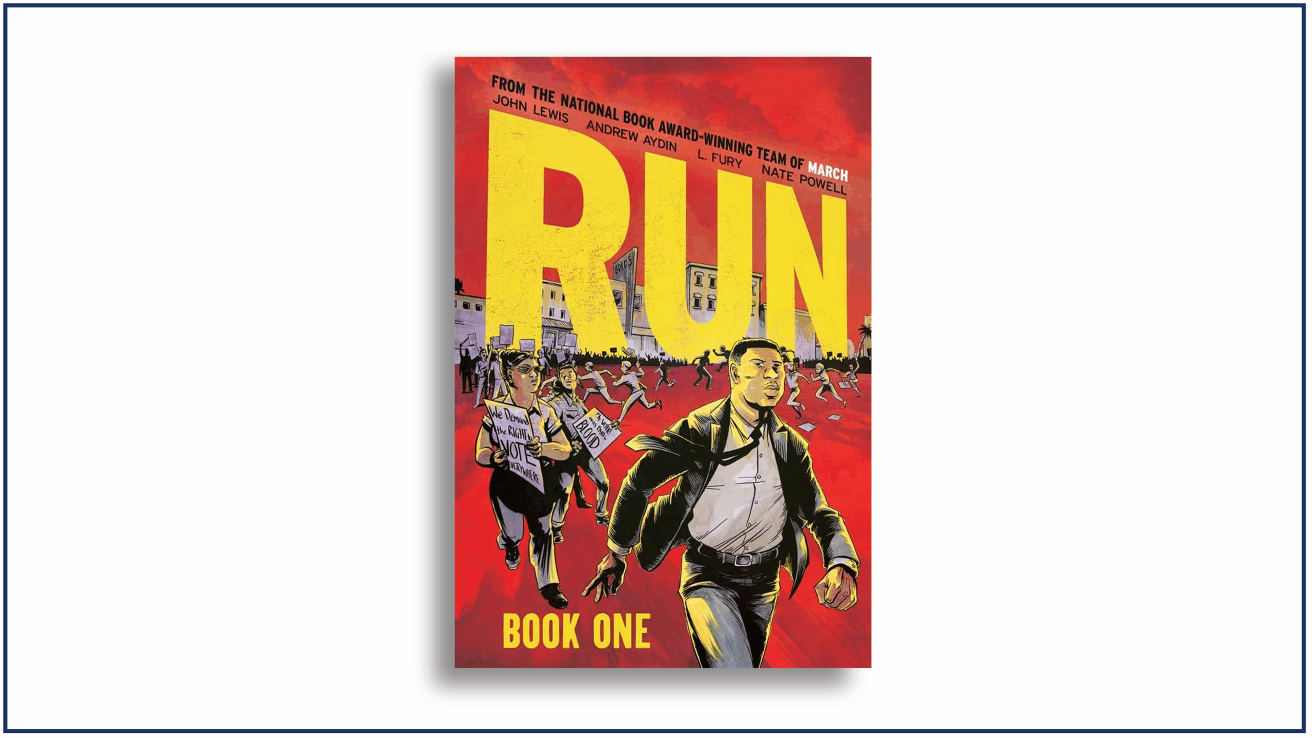 Read more about the article Book Review: Run: Book One, by John Lewis, Andrew Aydin, L. Fury, and Nate Powell