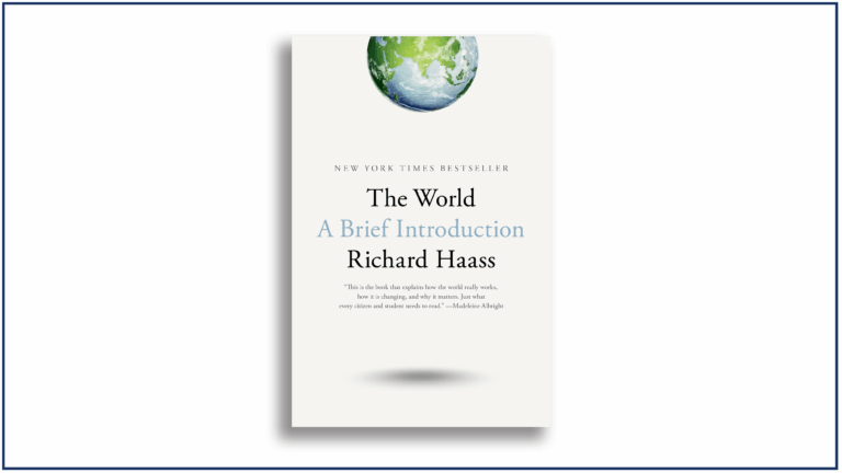 Read more about the article Book Review: The World: A Brief Introduction, by Richard Haass