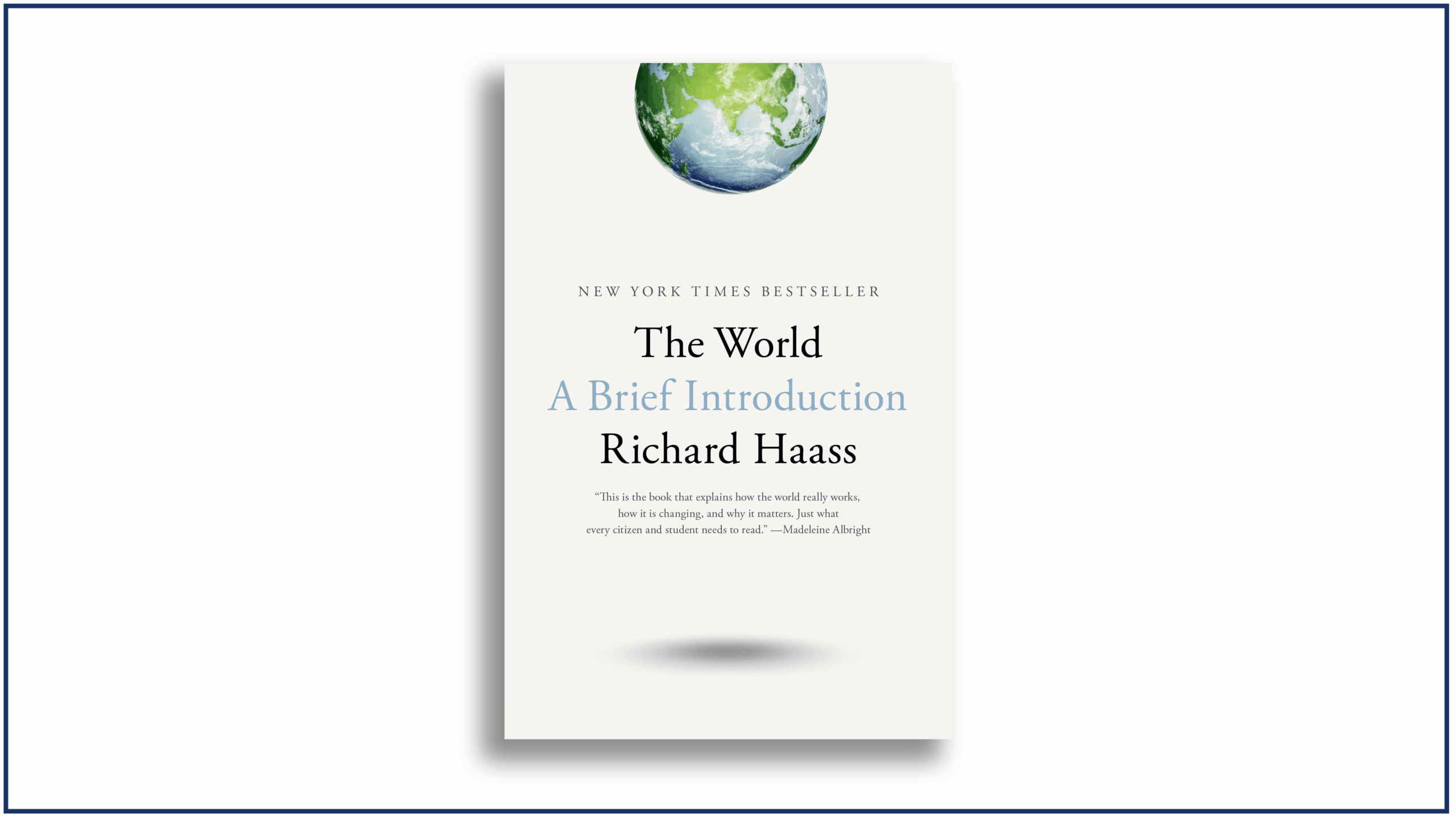 Read more about the article Book Review: The World: A Brief Introduction, by Richard Haass