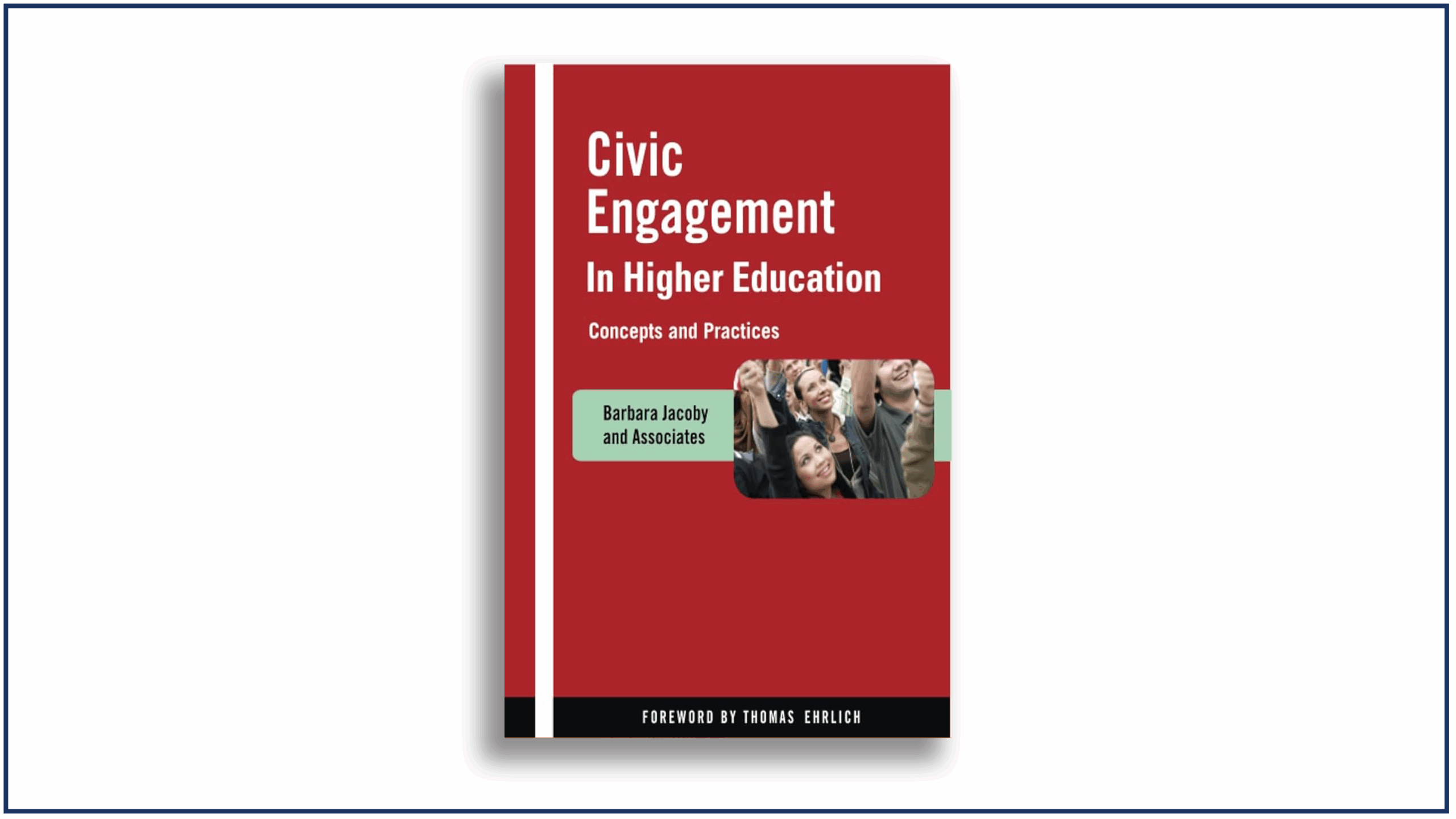 Read more about the article Civic Engagement in Higher Education: Concepts and Practices | Book Review