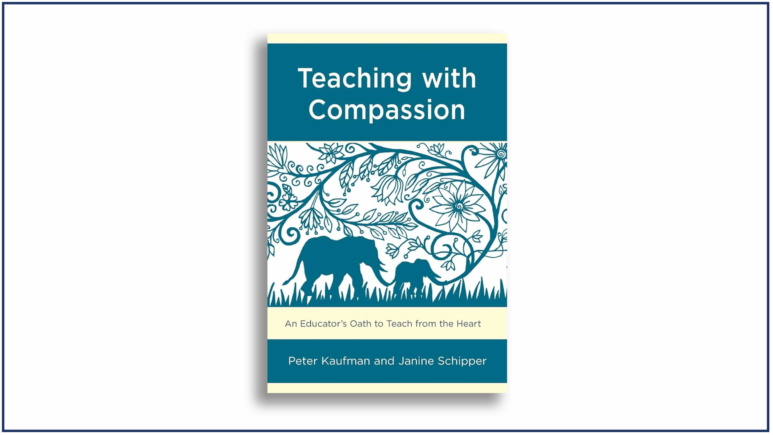 Read more about the article Teaching with Compassion: An Educator’s Oath to Teach from the Heart | Book Review